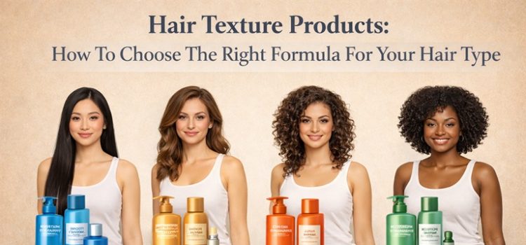 Hair Texture Products